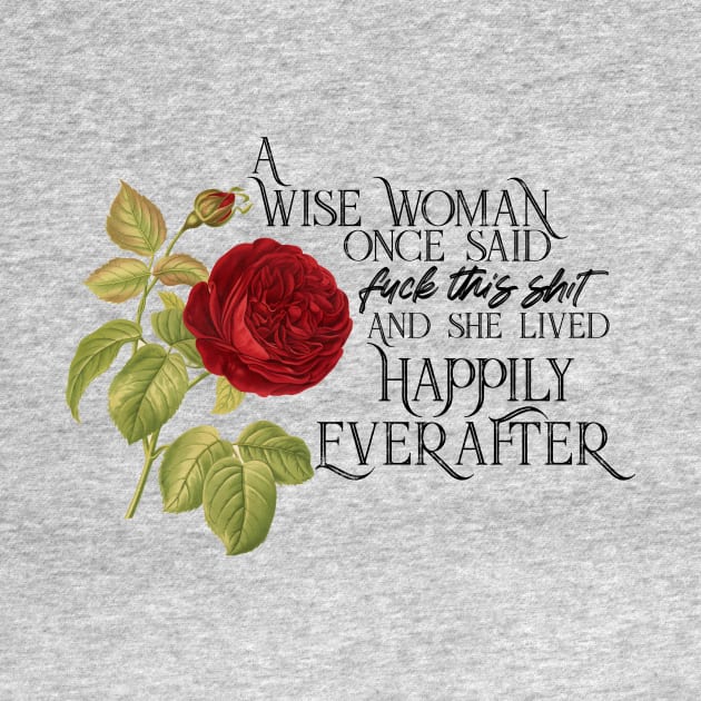 Wise Woman Happily Ever After _ Red Rose by Gestalt Imagery